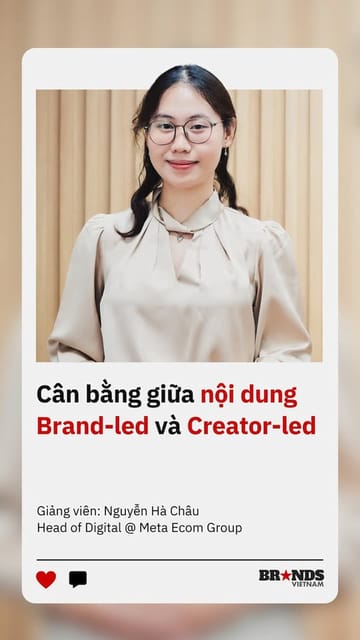 Cân bằng giữa nội dung Brand-Led và Creator-Led