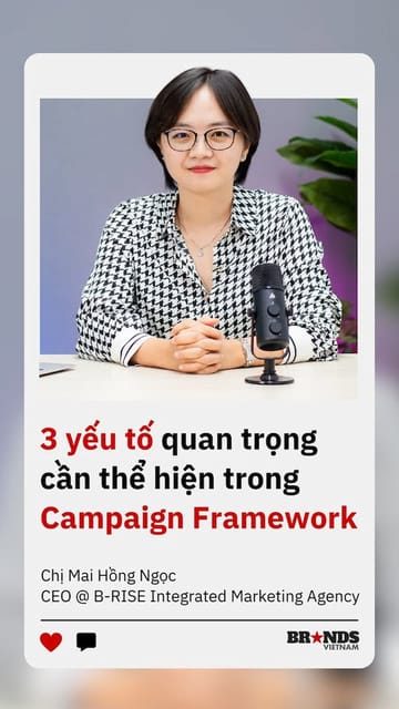3 yếu tố quan trọng cần thể hiện trong Campaign Framework
