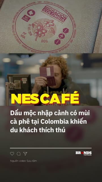 Nescafé và ý tưởng tạo ra dấu mộc nhập cảnh có hương cà phê tại Colombia